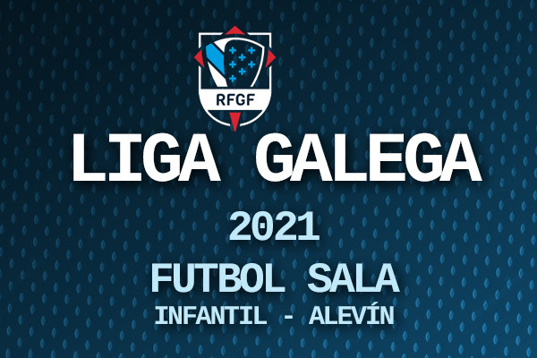 Os grupos da Liga Galega de Fútbol Sala Tempada 2020-2021 xa están definidos